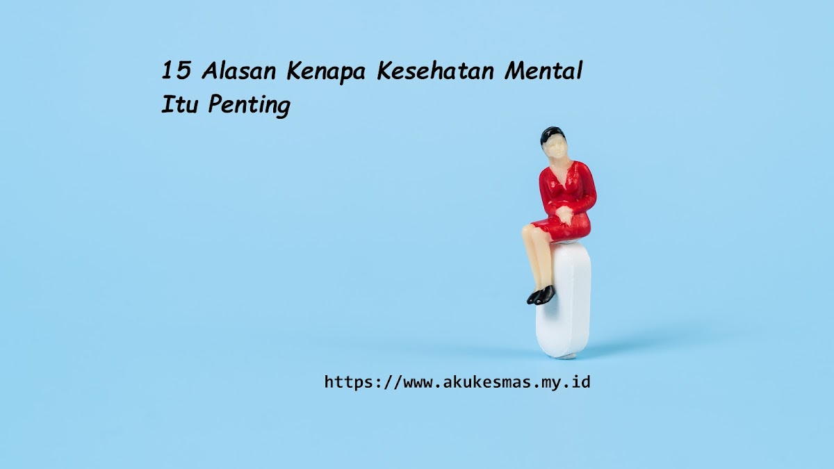 Alasan Kesehatan Mental Kurang Dibahas
