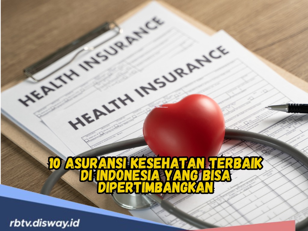 Cari Asuransi Kesehatan? Ini 10 Asuransi Kesehatan Terbaik di Indonesia ...