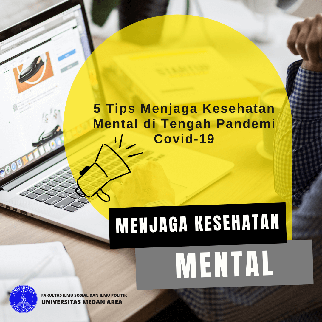 Tips Menjaga Kesehatan Mental Saat Pandemi