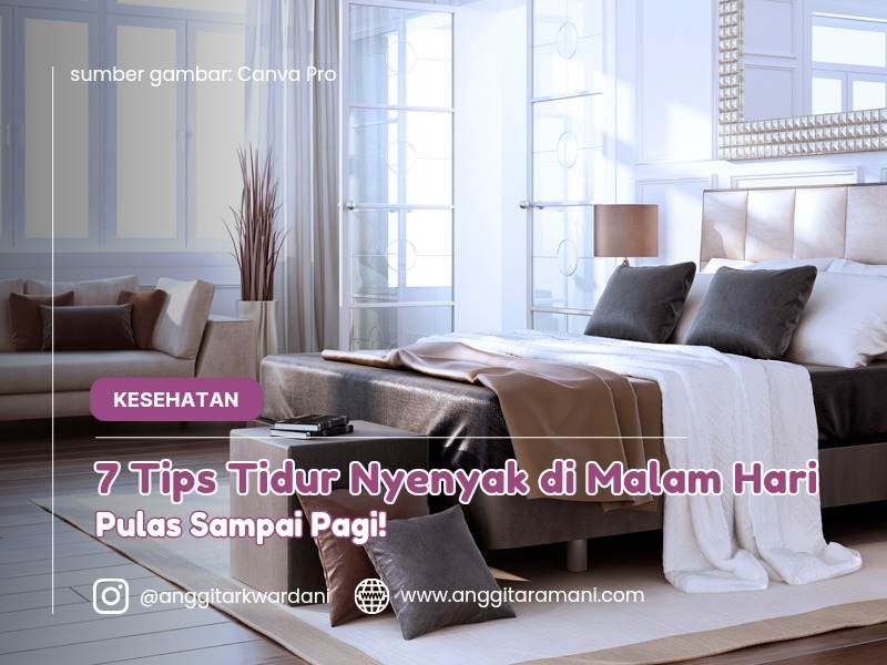 Cara Tidur Nyenyak Setiap Malam
