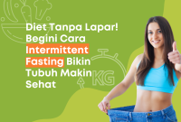 Strategi Mengatasi Rasa Lapar Saat Diet Ketat