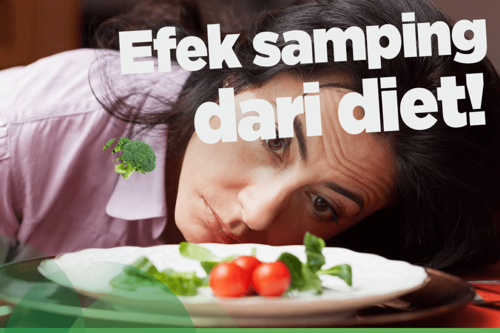 Apa Saja Efek Samping Dari Diet Yang Salah